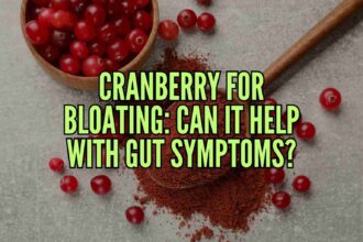 cranberry for bloating