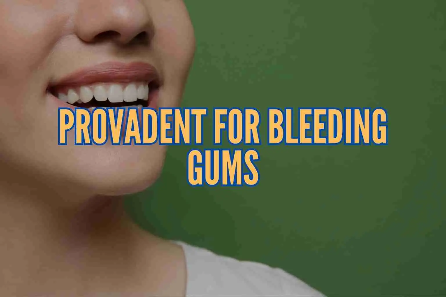 does provadent help with bleeding gums