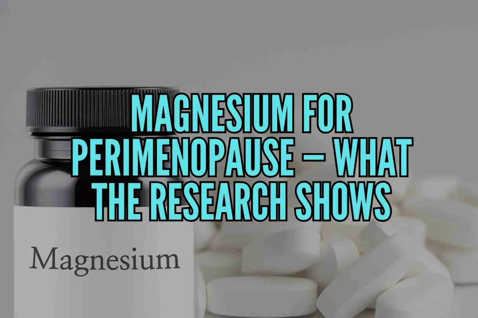 magnesium for perimenopause