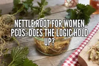 nettle root for women PCOS