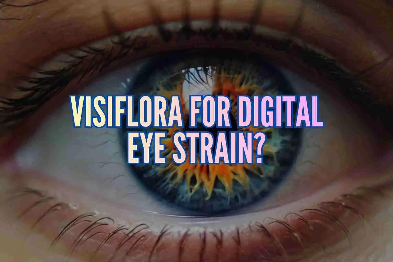 visiflora-for-digital-eye-strain